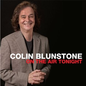 COLIN BLUNSTONE On The Air Tonight (Ennismore Records – ENNISCD2) Europe 2012 CD (of Zombies fame)